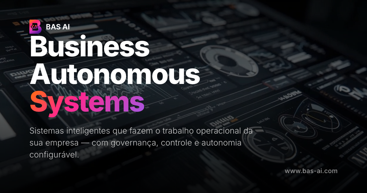BAS AI - Business Autonomous Systems